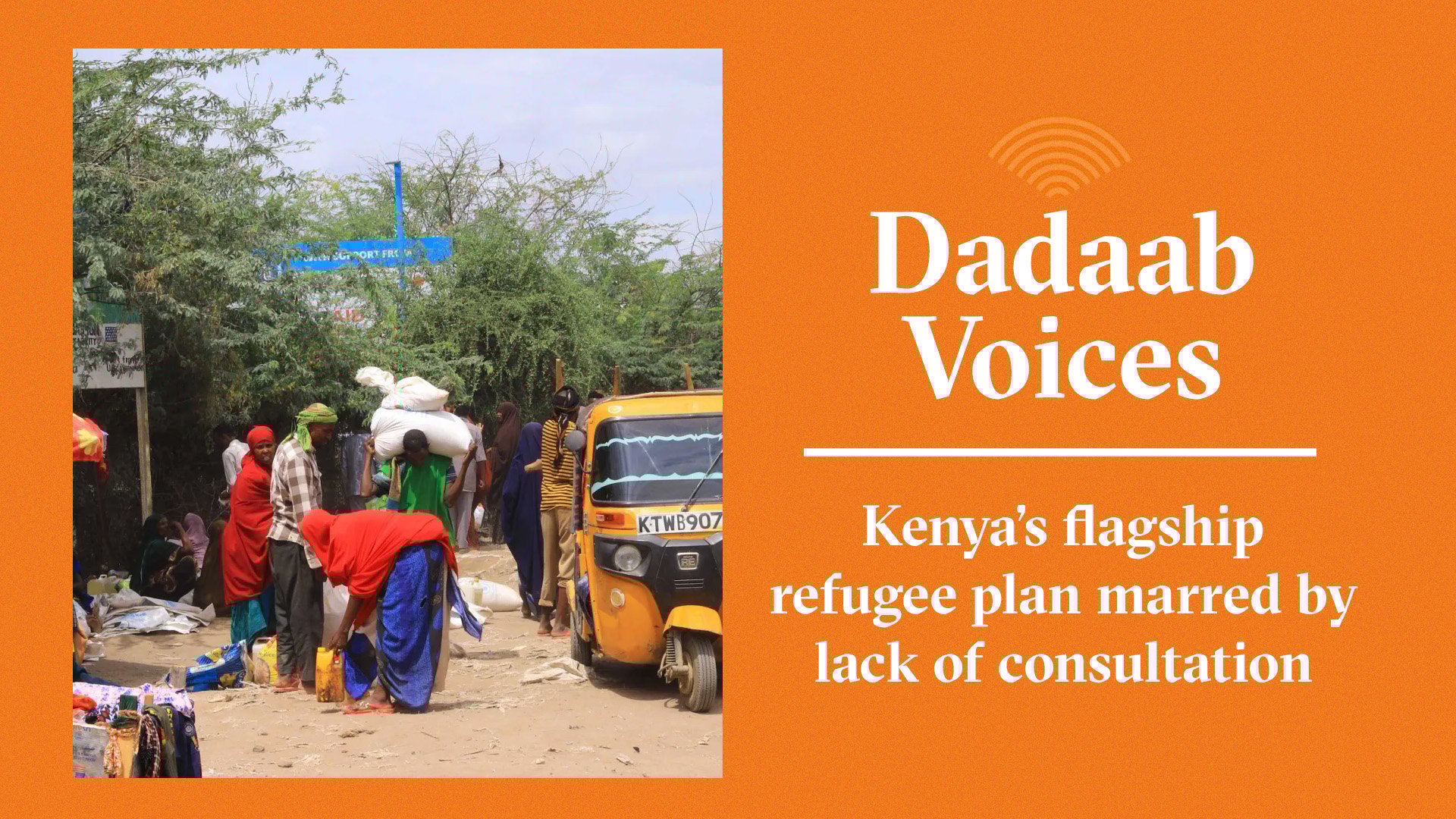 A header image showing people at a market in Dadaab, a camp of more than 380,000 refugees A market in Dadaab,. On the right, we see text that reads: Dadaab Voices - Kenya’s flagship refugee plan marred by lack of consultation