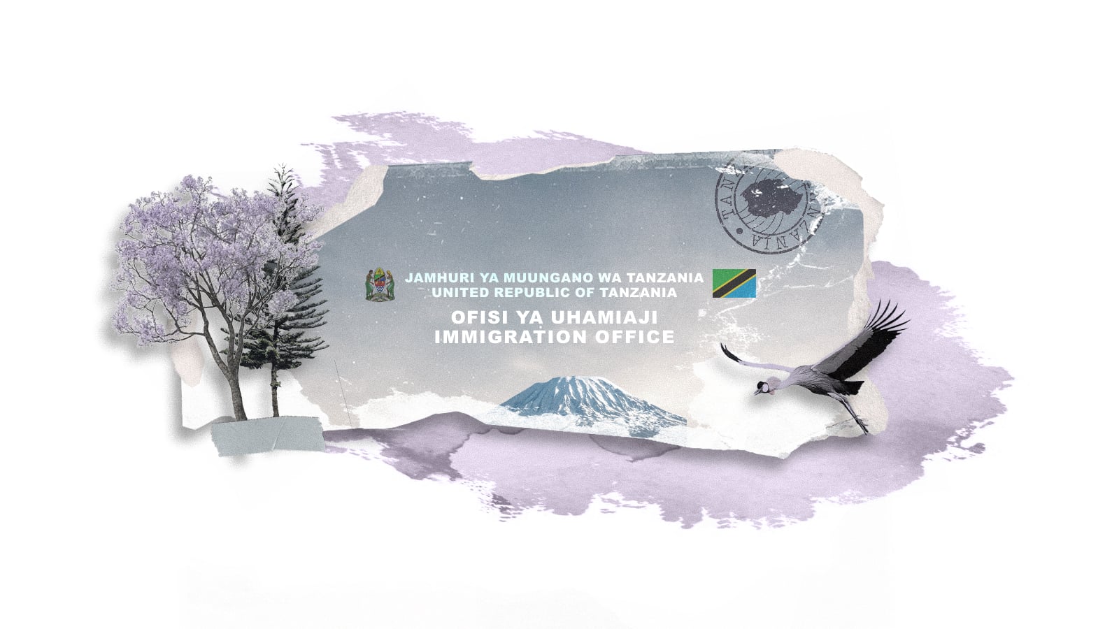 A collage style illustration that reads "JAMHURI YA MUUNGANO WA TANZANIA, UNITED REPUBLIC OF TANZANIA" and below "OFISI YA UHAMIAJI IMMIGRATION OFFICE"