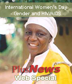 PlusNews Web Special on International Women's Day - Gender and HIV/AIDS (IRIN Homepage)