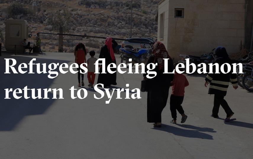 Refugees fleeing Lebanon return to Syria