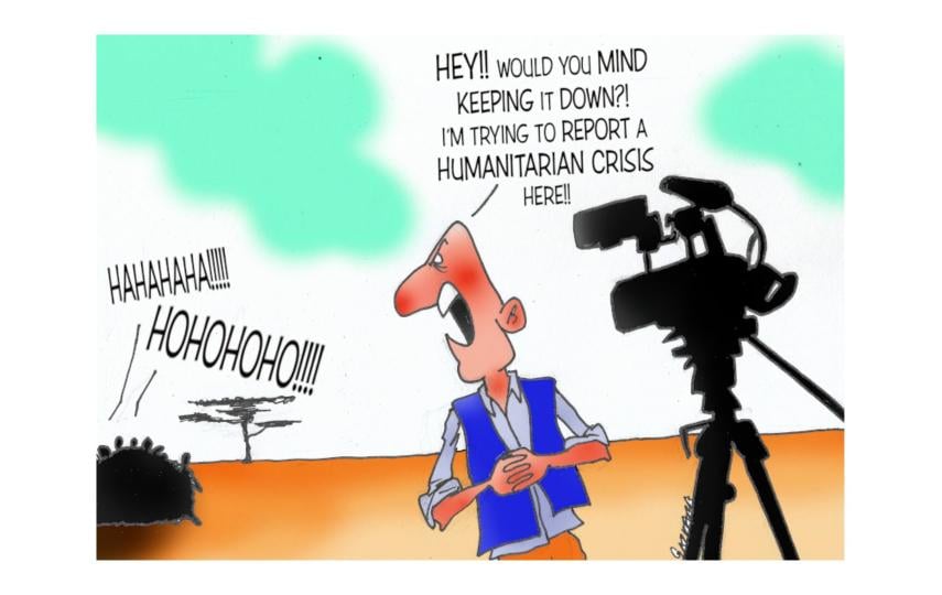 A cartoon depicting a man holding a microphone while speaking to camera. He turns to one side and yells "Hey!! Would you mind keeping it down?! I'm trying to report a humanitarian crisis here!!" at a crowd behind that are laughing.