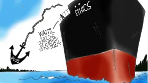 A cartoon showing a boat labeled "Ethics" throwing down an anchor labeled "values" that is detached from the boat. A voice on the boat yells "Wait! Isn't that supposed to be attached to the boat?"